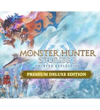 Monster Hunter Stories 3: Twisted Reflection Premium Deluxe Edition Steam Key EUROPE